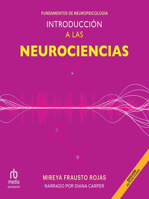 Title details for Introducción a las neurociencias (Introduction to Neuroscience) by Mireya Frausto - Available